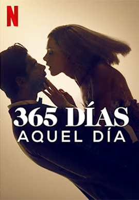 365 Dias 2 Aquel Dia 2022